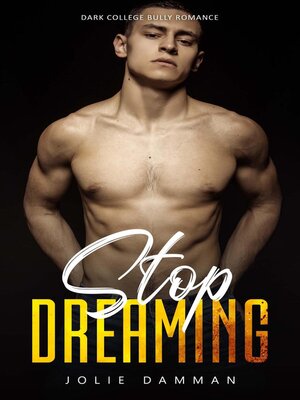 cover image of Stop Dreaming